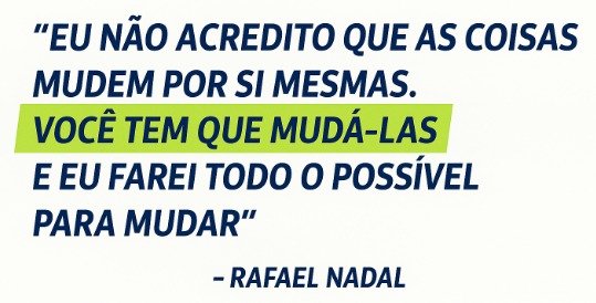 Citação motivacional de Rafael Nadal com arte digital do jogador em campo.